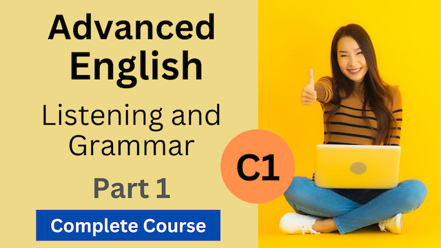 C1 Complete English Course - Listening and Grammar